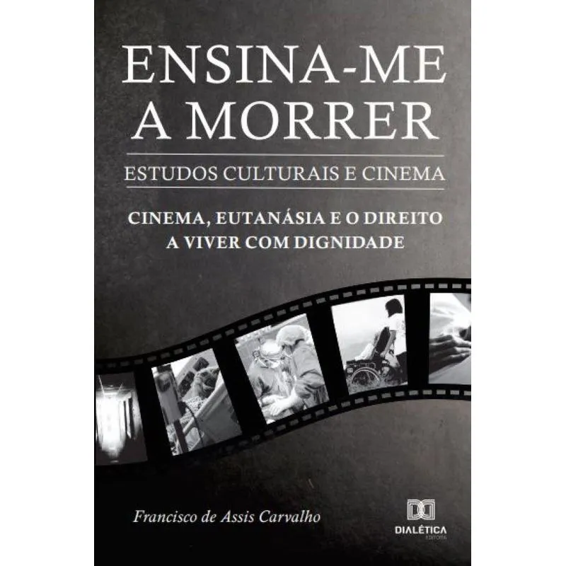 Ensina-me a morrer: estudos culturais e cinema : cinema, eu