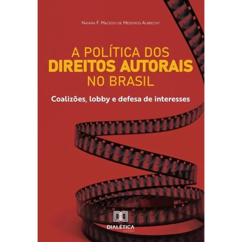 A política dos Direitos Autorais no Brasil-Português