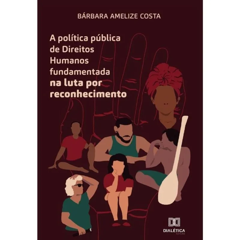 A política pública de Direitos Humanos fundamentada na luta por reconhecimento-Português