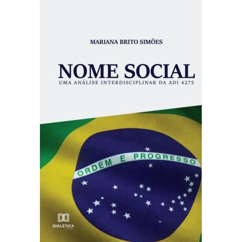 Nome Social: uma análise interdisciplinar da ADI 4275