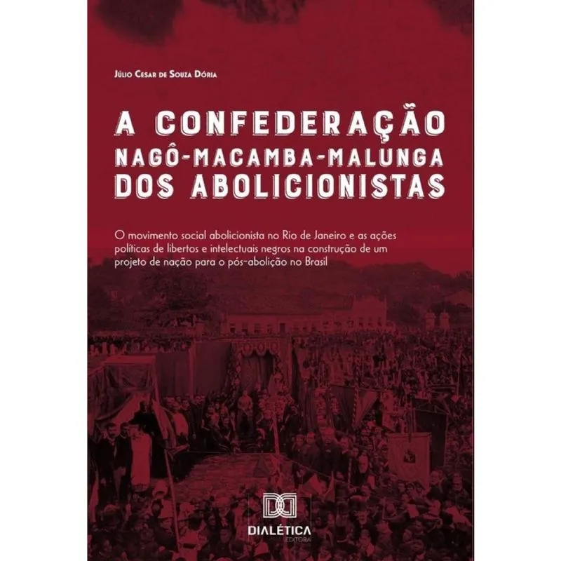 A Confederação Nagô-Macamba-Malunga dos abolicionistas-Português