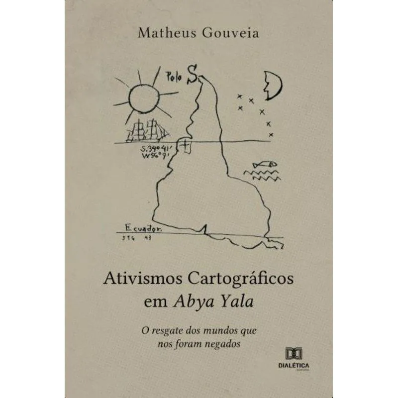 Ativismos cartográficos em Abya Yala: o resgate dos mundos