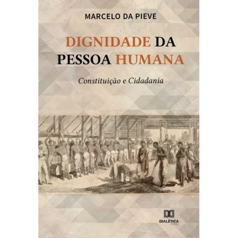 Dignidade da pessoa humana: constituição e cidadania