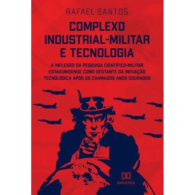 Complexo industrial-militar e tecnologia: a inflexão da pes