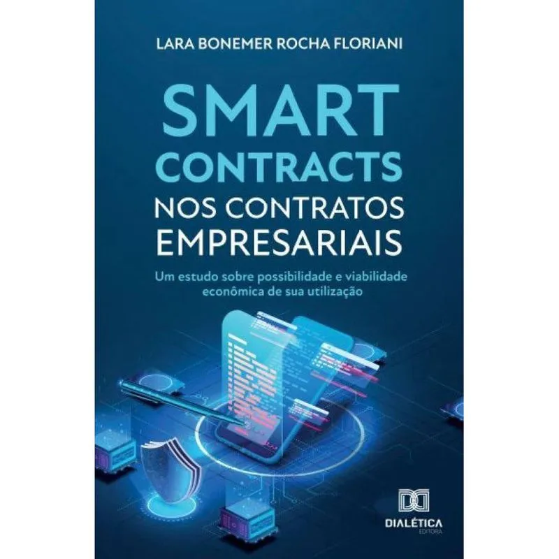 Smart contracts nos contratos empresariais: um estudo sobre