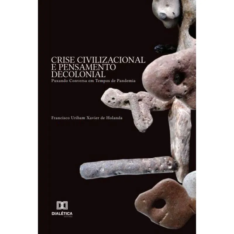 Crise civilizacional e pensamento decolonial: puxando conve