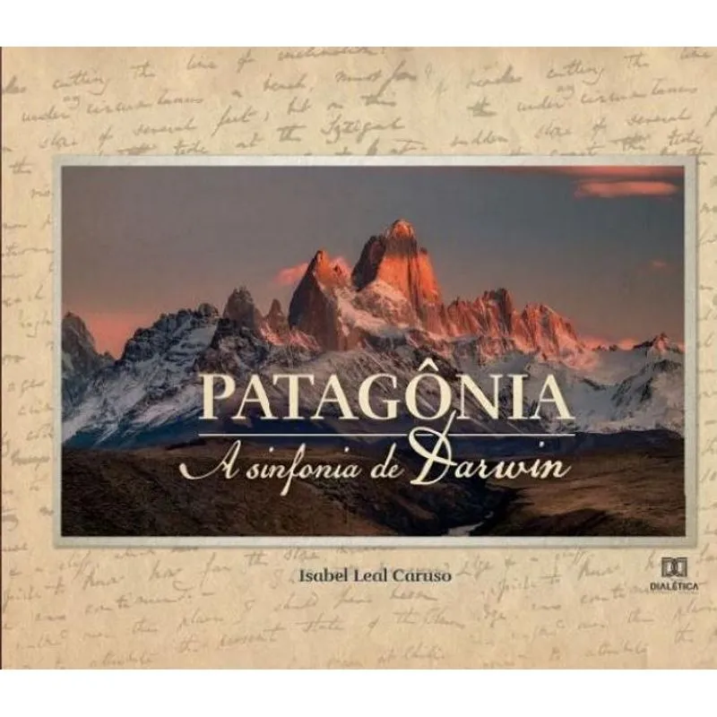Patagônia: a sinfonia de Darwin