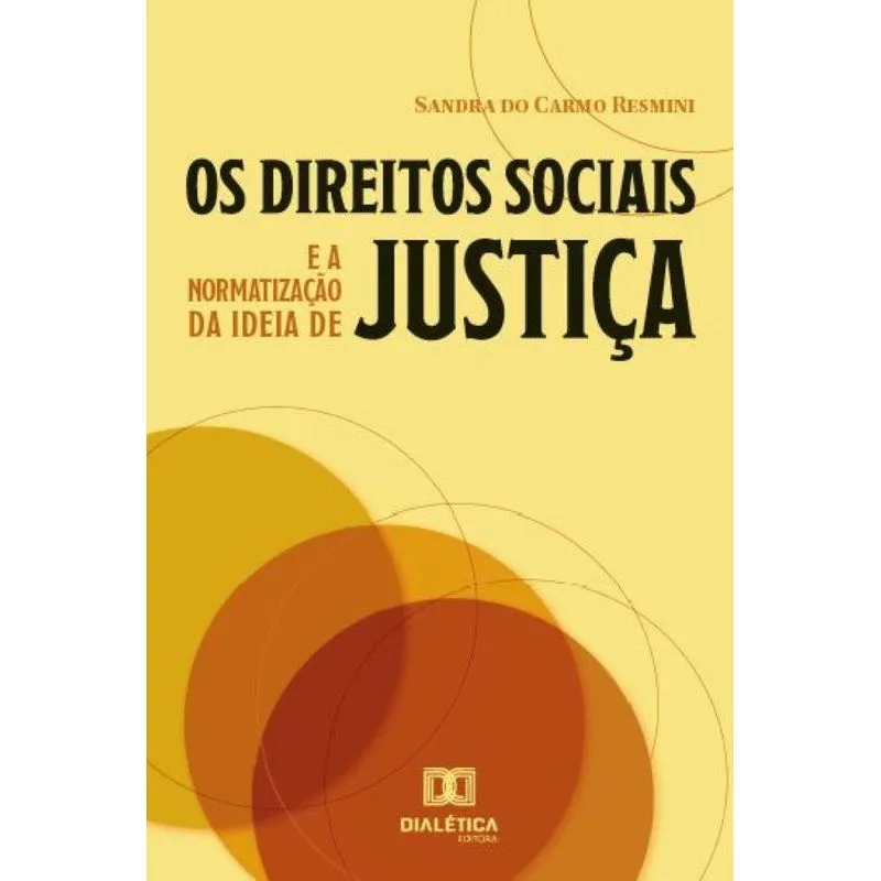 Os direitos sociais e a normatização da ideia de justiça
