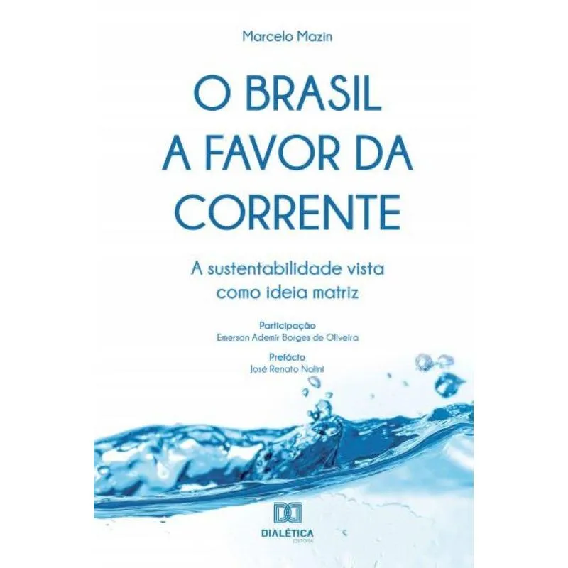 O Brasil a favor da corrente: a sustentabilidade vista como