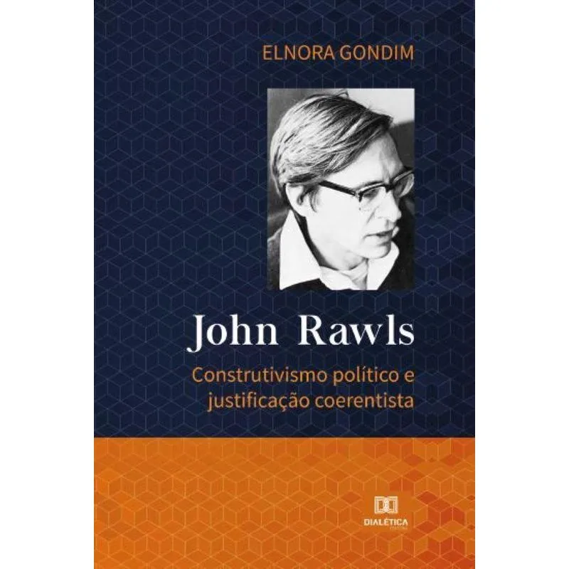 John Rawls: Construtivismo político e justificação coerenti