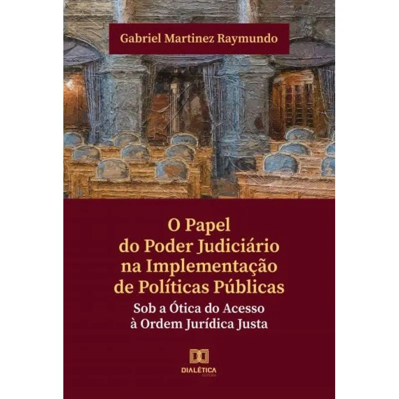 O papel do poder judiciário na implementação de políticas p