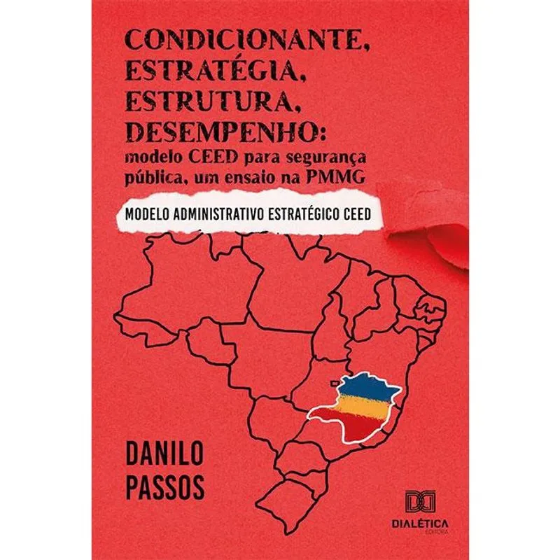 Condicionante, estratégia, estrutura, desempenho: modelo ce