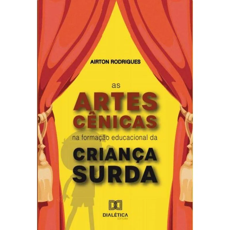 As artes cênicas na formação educacional da criança surda