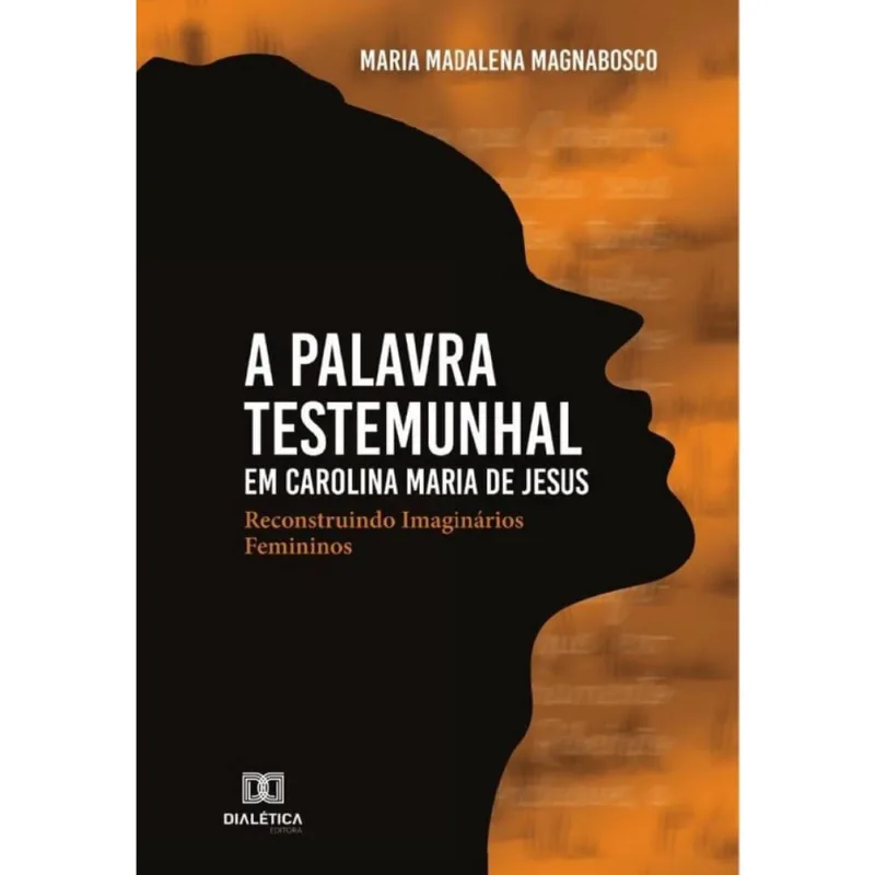 A palavra testemunhal em Carolina Maria de Jesus-Português