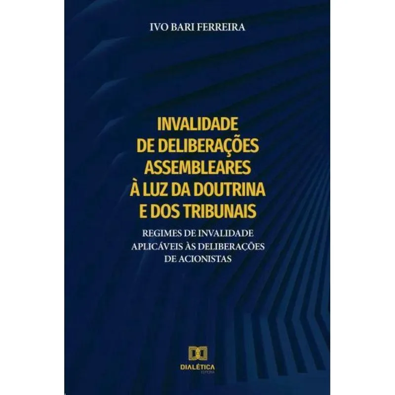 Invalidade de deliberações assembleares à luz da doutrina e