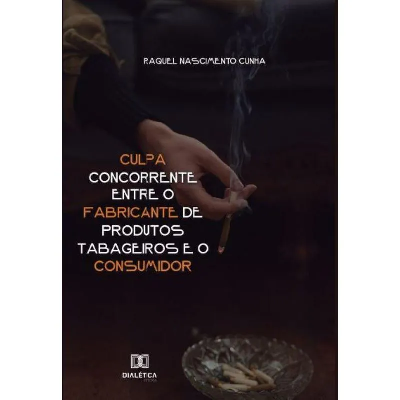 Culpa concorrente entre o fabricante de produtos tabageiros