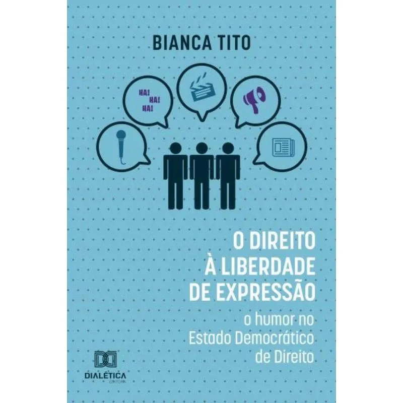 O Direito à liberdade de expressão: o humor no Estado Democ