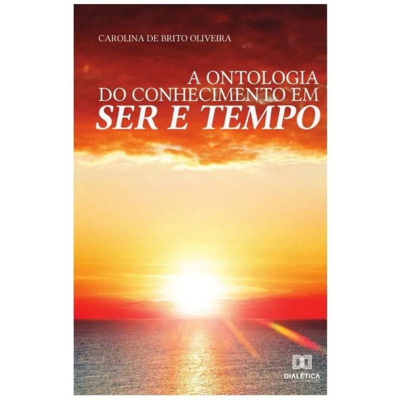 A Ontologia do Conhecimento em Ser e Tempo-Português