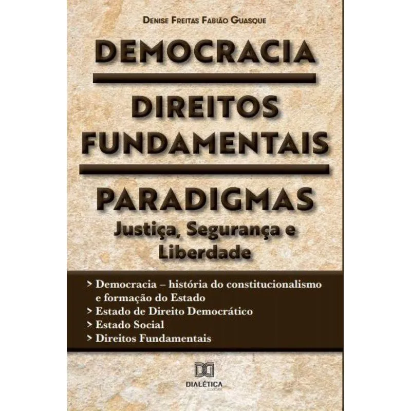 Democracia, Direitos Fundamentais, Paradigmas : justiça, se