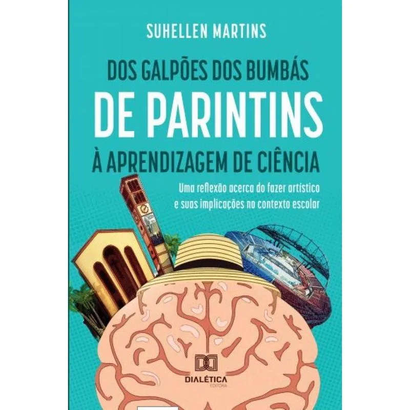 Dos galpões dos bumbás de parintins à aprendizagem de ciênc