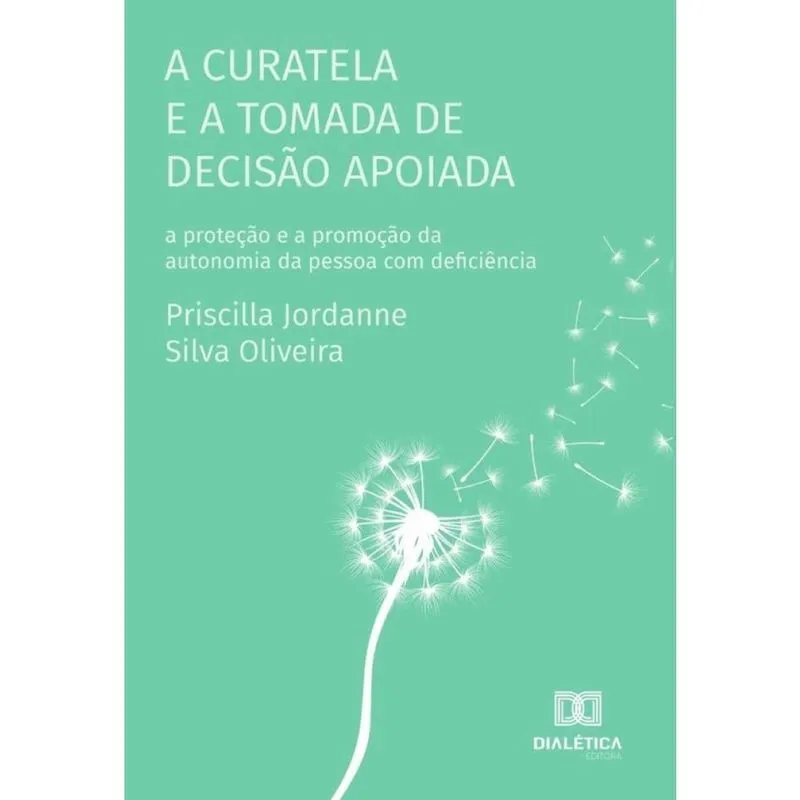 A curatela e a tomada de decisão apoiada-Português