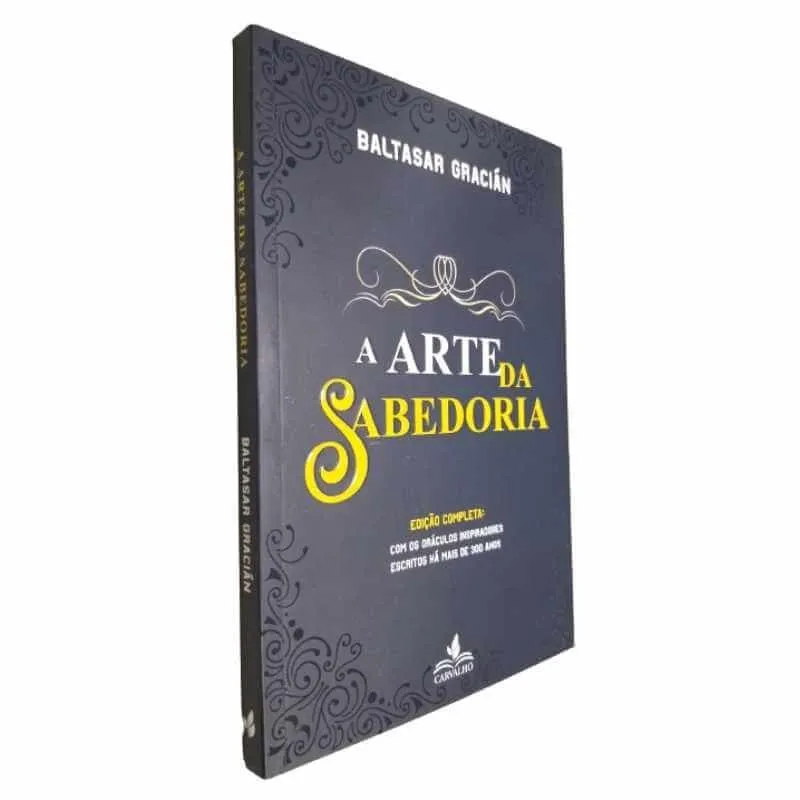 Livro A Arte da Sabedoria Baltasar Gracián Ed. Carvalho