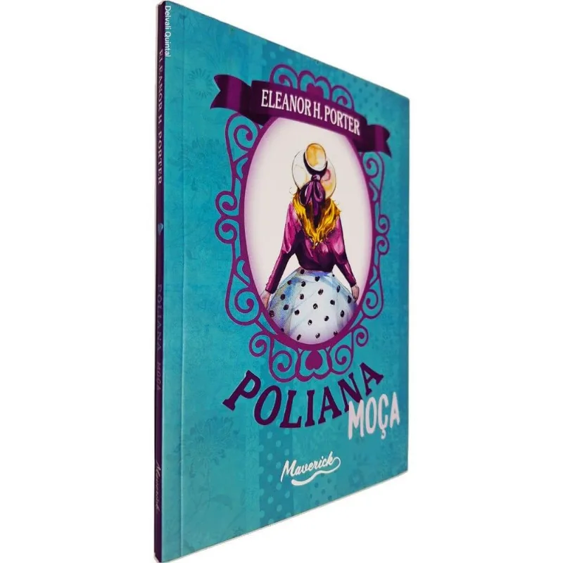 Poliana Moça Eleanor H. Porter Maverick Tradução De Monteiro Lobato Edição Revista E Atualizada