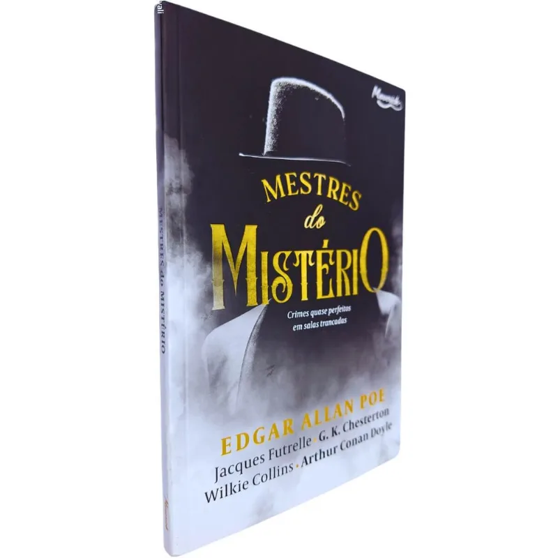 Mestres Do Mistério: Crimes Quase Perfeitos Em Salas Trancadas Edgar Allan Poe, Jacques Futrelle, Chesterton E Outros