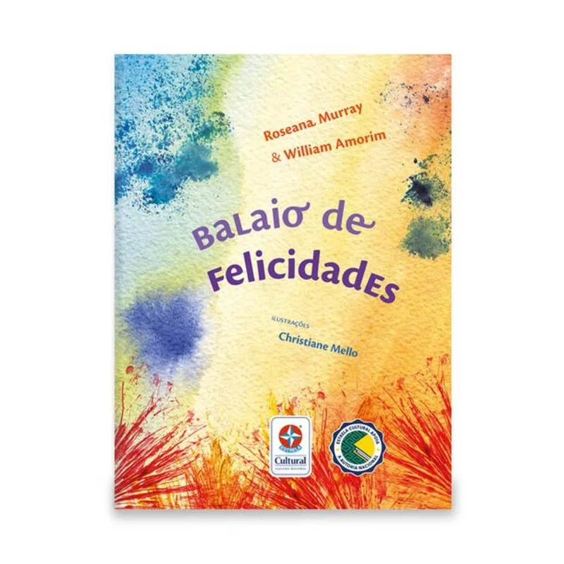 BALAIO DE FELICIDADES - UM LIVRO DE ROSEANA MURRAY