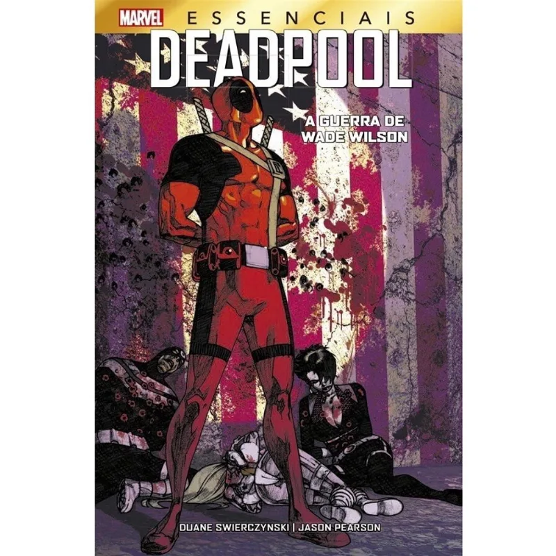 Livro - Deadpool: A Guerra de Wade Wilson: Marvel Essenciais