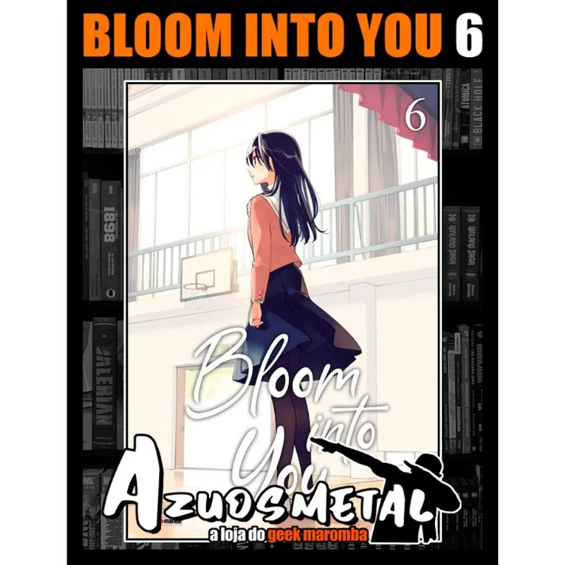 Bloom Into You - Vol. 6 Mangá: Panini