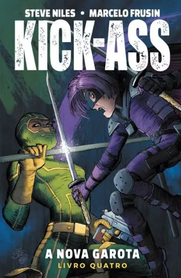 KICK-ASS: A NOVA GAROTA ? LIVRO QUATRO