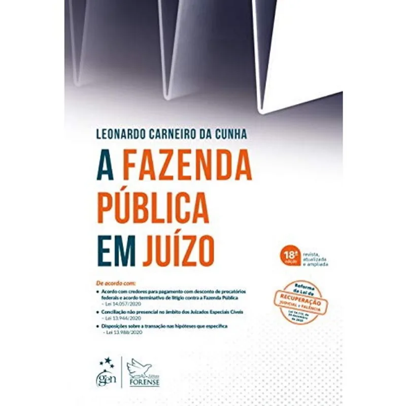 A Fazenda Pública em Juízo - 18 ª edição - 2021