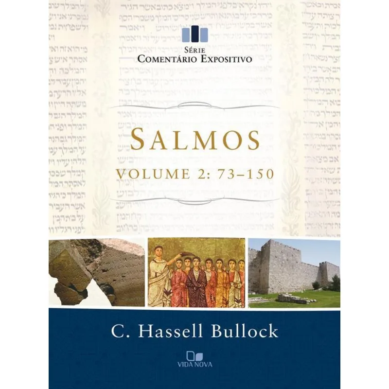 SALMOS - VOL. 2: 73-150 - SÉRIE COMENTÁRIO EXPOSITIVO