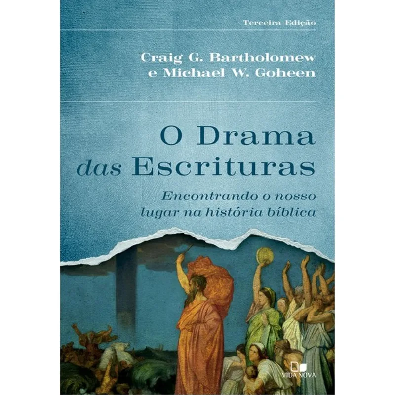 O DRAMA DAS ESCRITURAS - 3ª ED.
