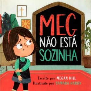 Meg Não Está Sozinha | Megan Hill
