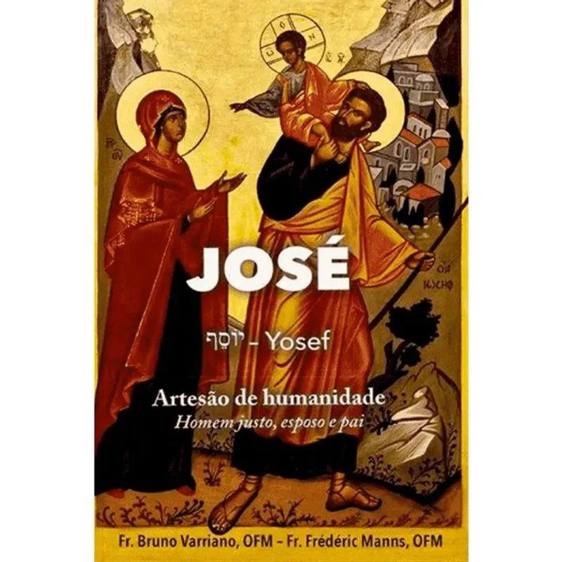 JOSE (YOSEF) - ARTESAO DE HUMANIDADE