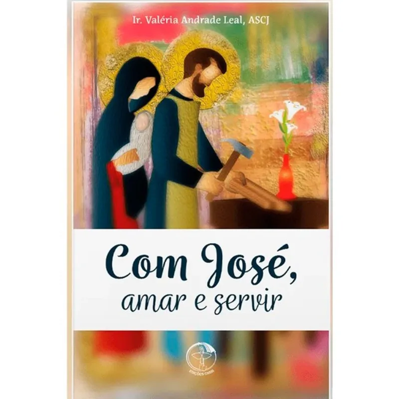 COM JOSE, AMAR E SERVIR