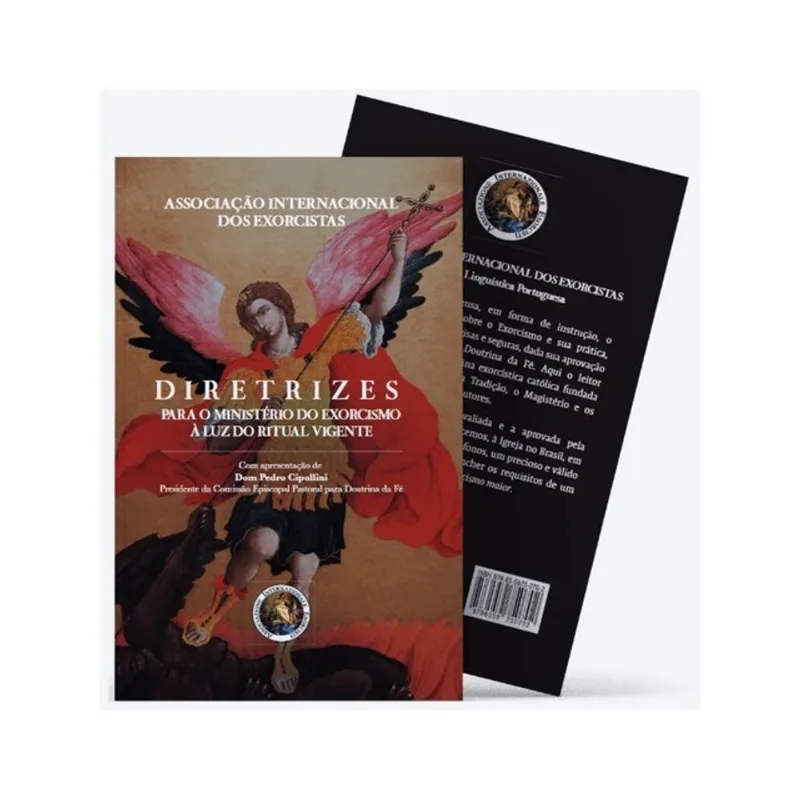 DIRETRIZES PARA O MINISTÉRIO DO EXORCISMO À LUZ DO RITUAL VIGENTE - VOL. 1