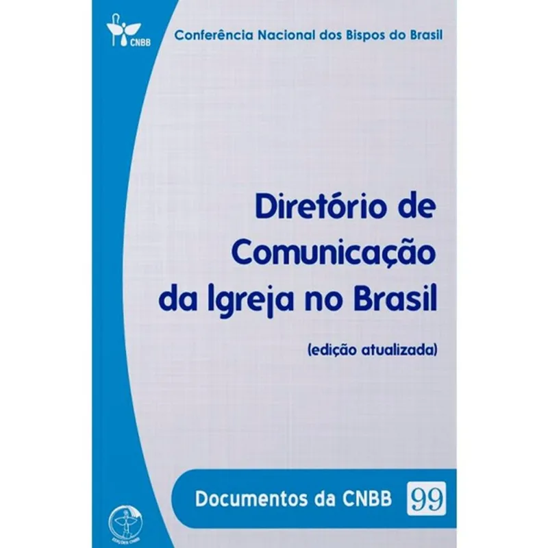 DOCUMENTOS DA CNBB 99 - 4ª EDICAO