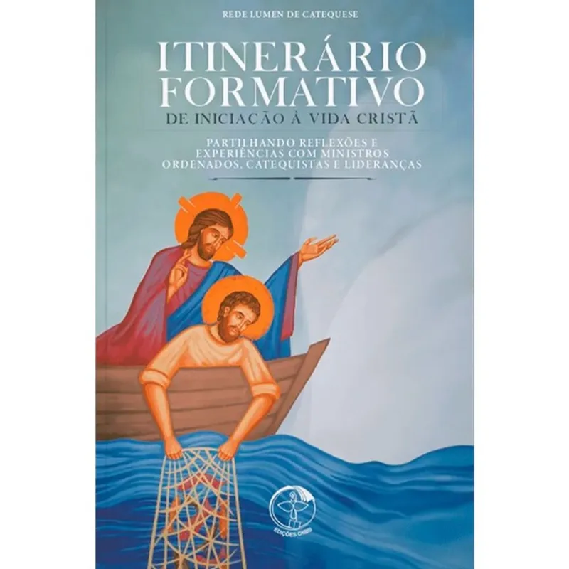 ITINERARIO FORMATIVO DE INICIACAO A VIDA CRISTA