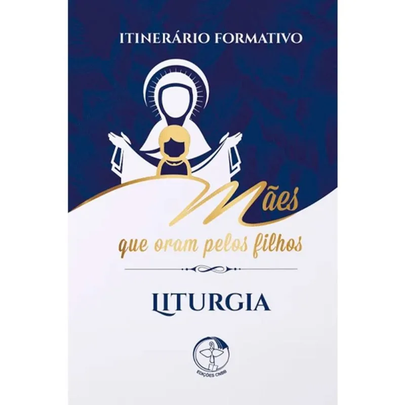ITINERARIO FORMATIVO: MAES QUE ORAM PELOS FILHOS