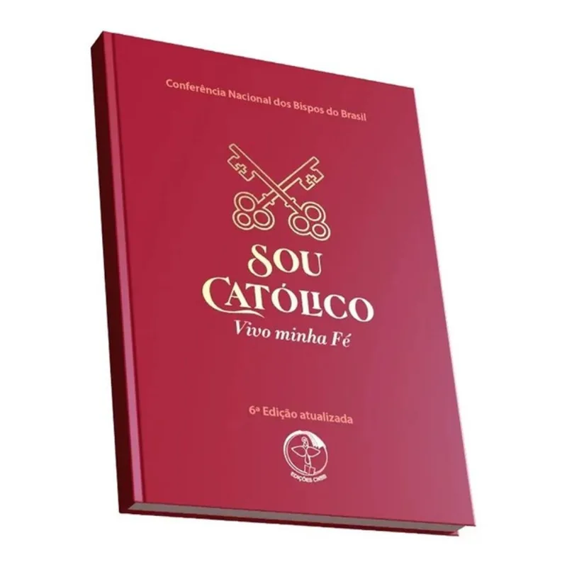 SOU CATÓLICO: VIVO A MINHA FÉ (6ª EDIÇÃO) - CAPA DURA - LUXO