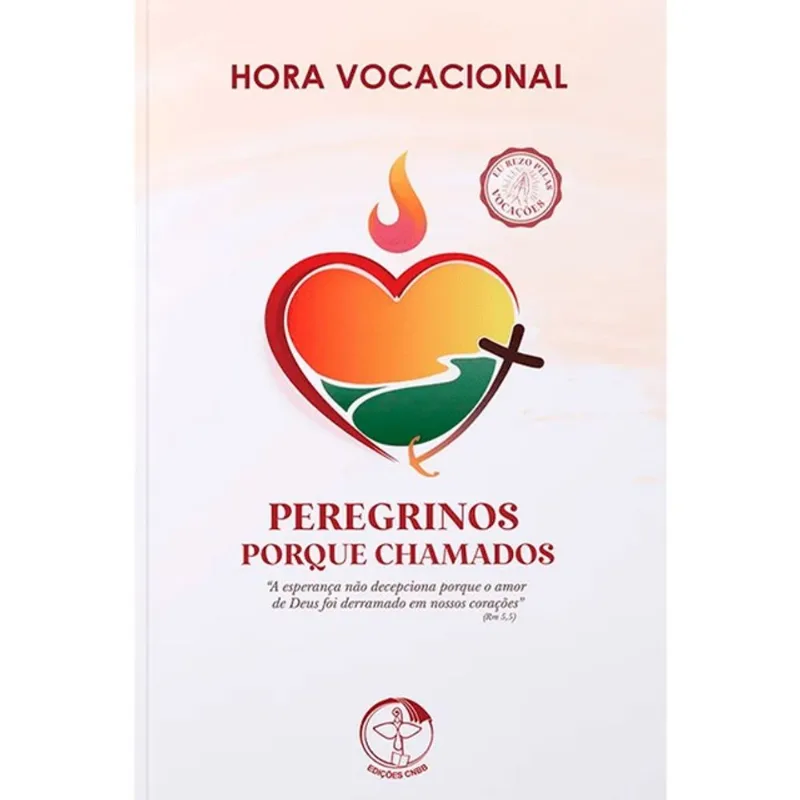 HORA VOCACIONAL 2025 - PEREGRINOS PORQUE CHAMADOS