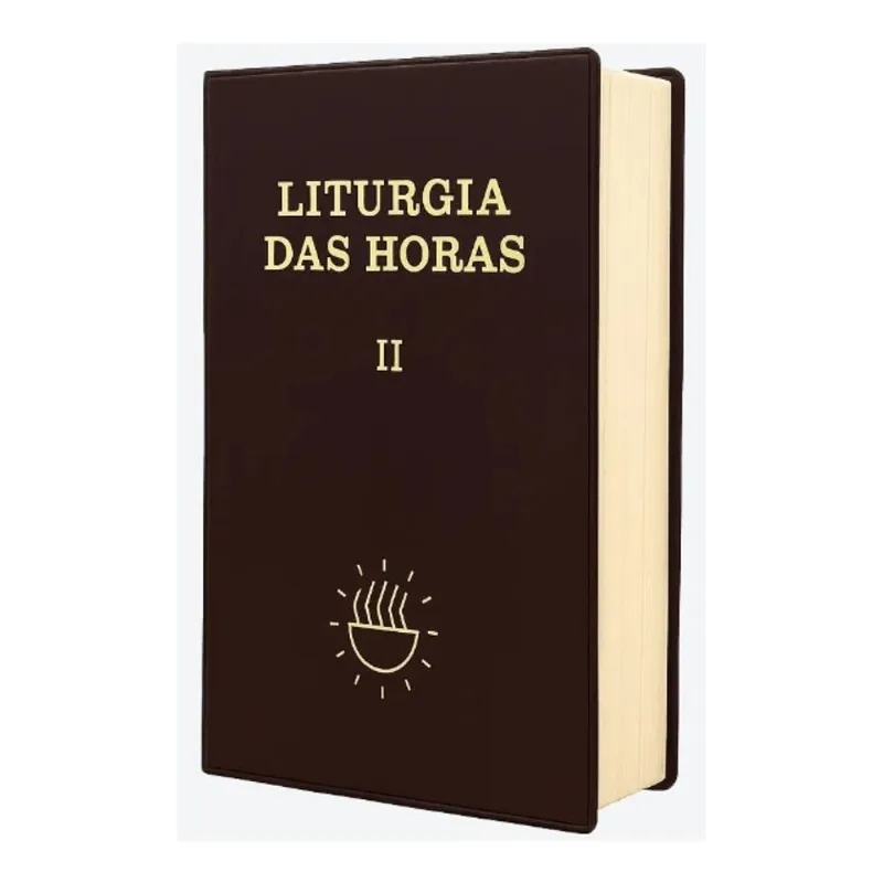 LITURGIA DAS HORAS VOLUME II - TEMPO DA QUARESMA E TEMPO DA PÁSCOA - ENCADERNADO - VOL. 2