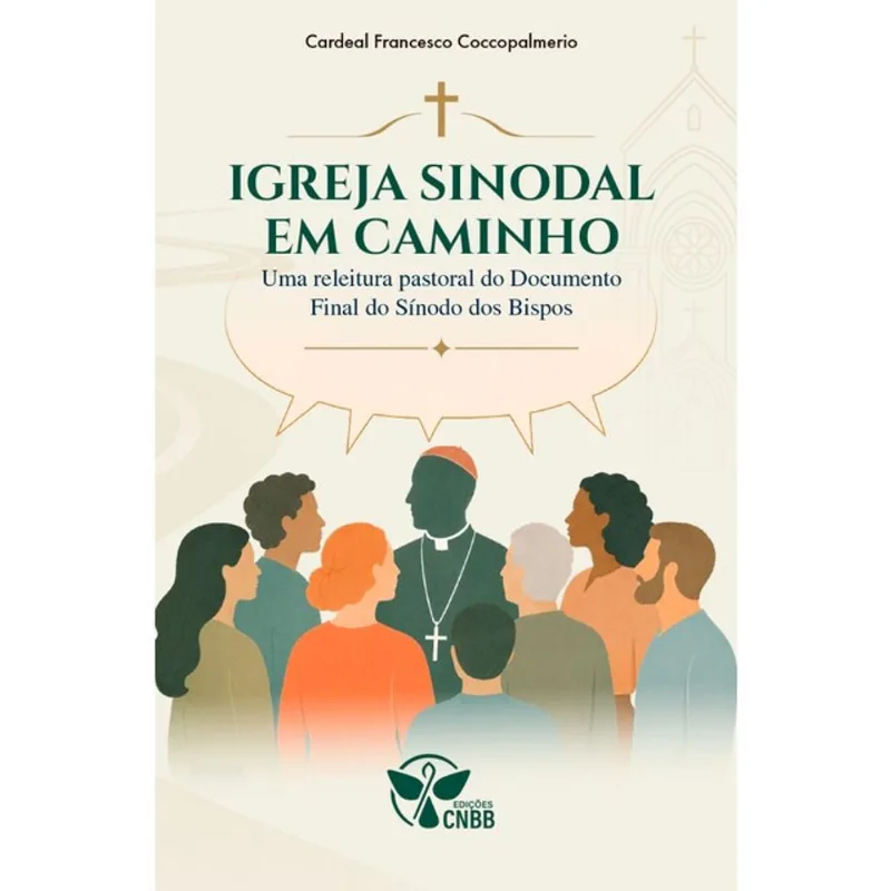 IGREJA SINODAL EM CAMINHO - UMA RELEITURA PASTORAL