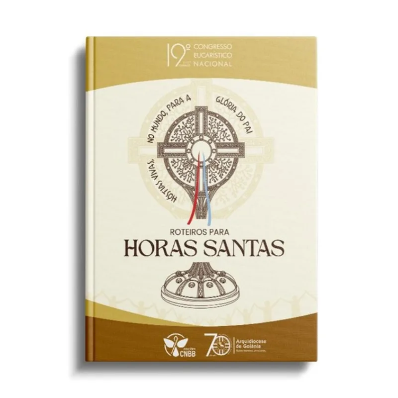 ROTEIROS PARA HORAS SANTAS - 19º CONGRESSO EUCARÍSTICO NACIONAL