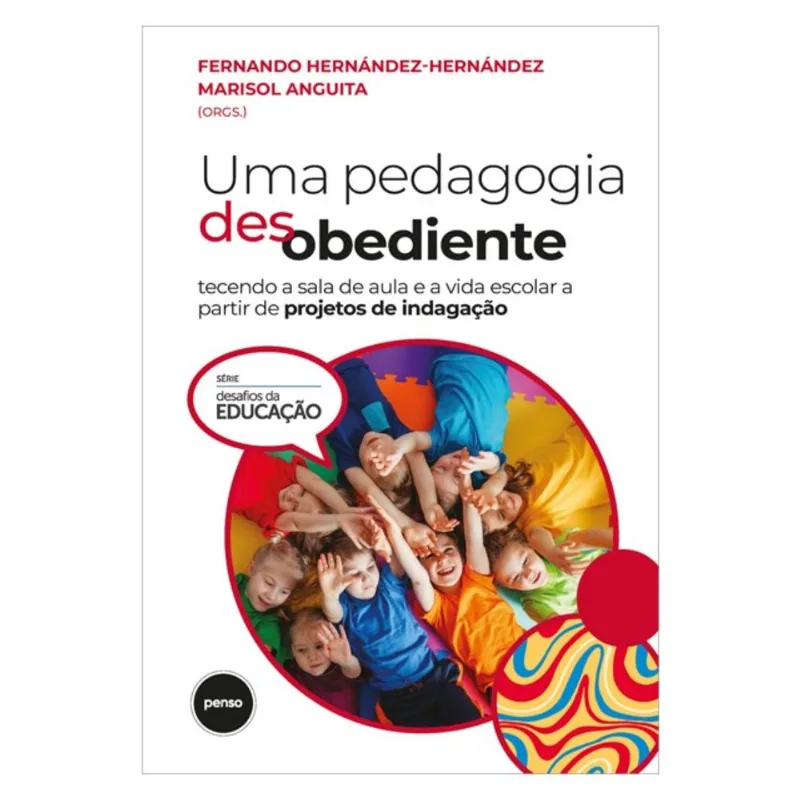 UMA PEDAGOGIA DESOBEDIENTE