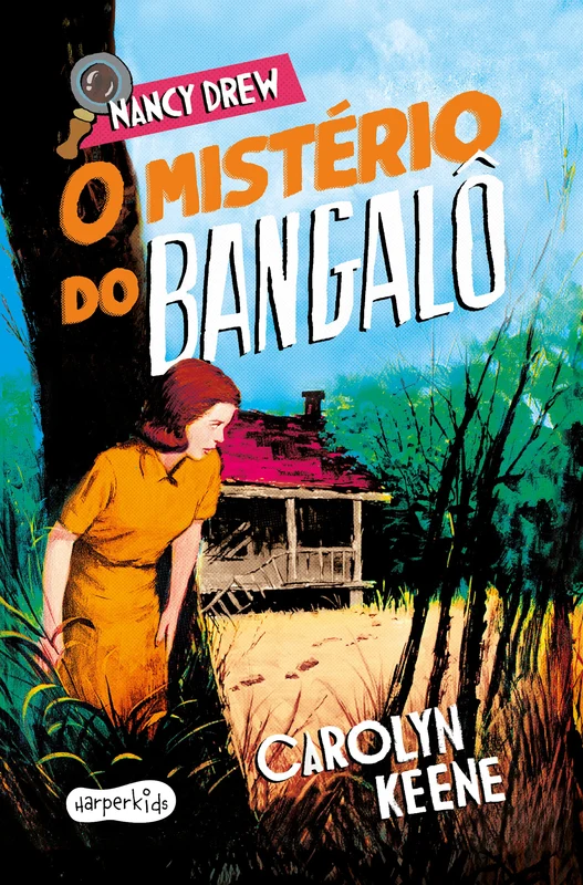 Nancy Drew: O mistério do bangalô – Terceiro volume da clássica série de mistério infantojuvenil E-book