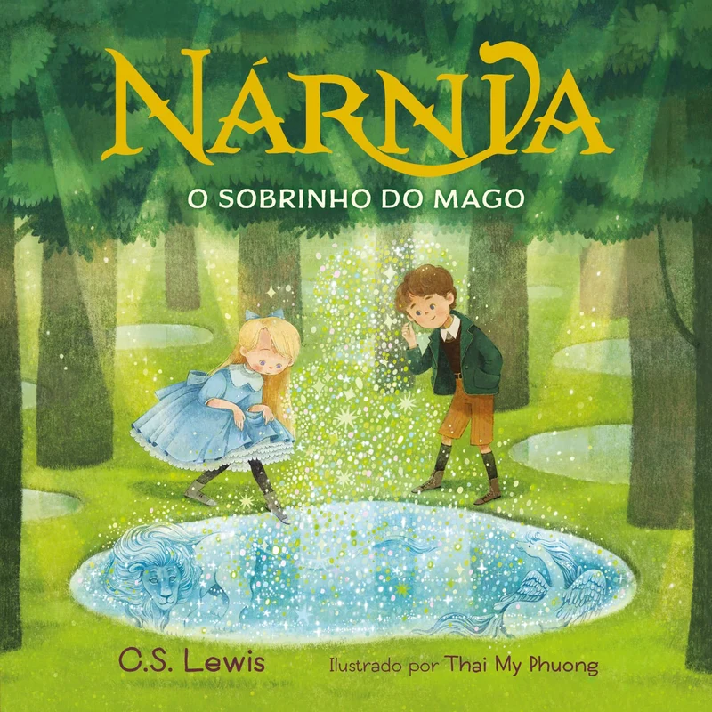 O sobrinho do mago – Livro ilustrado de As Crônicas de Nárnia para pequenos leitores E-book
